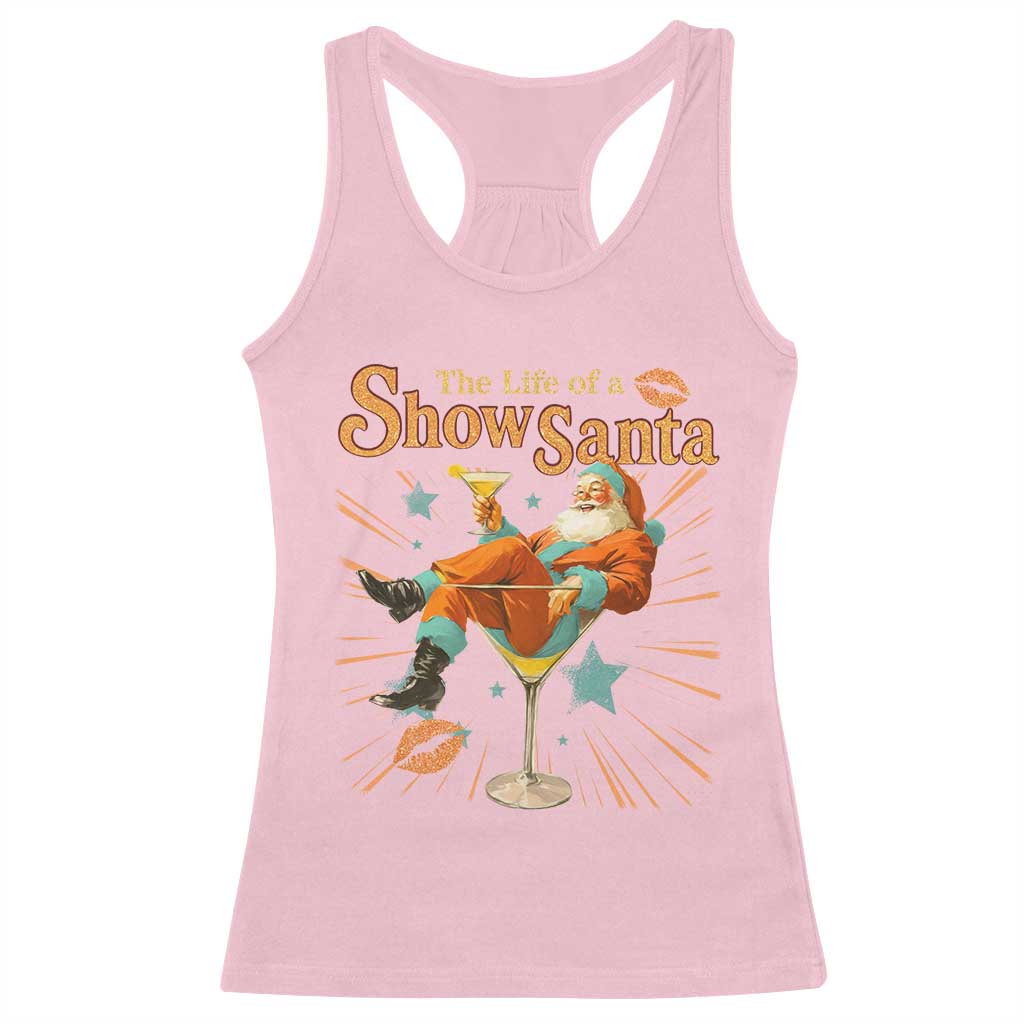 The Life Of The Show Santa Racerback Tank Top Funny Christmas Orange Santa - Wonder Print Shop