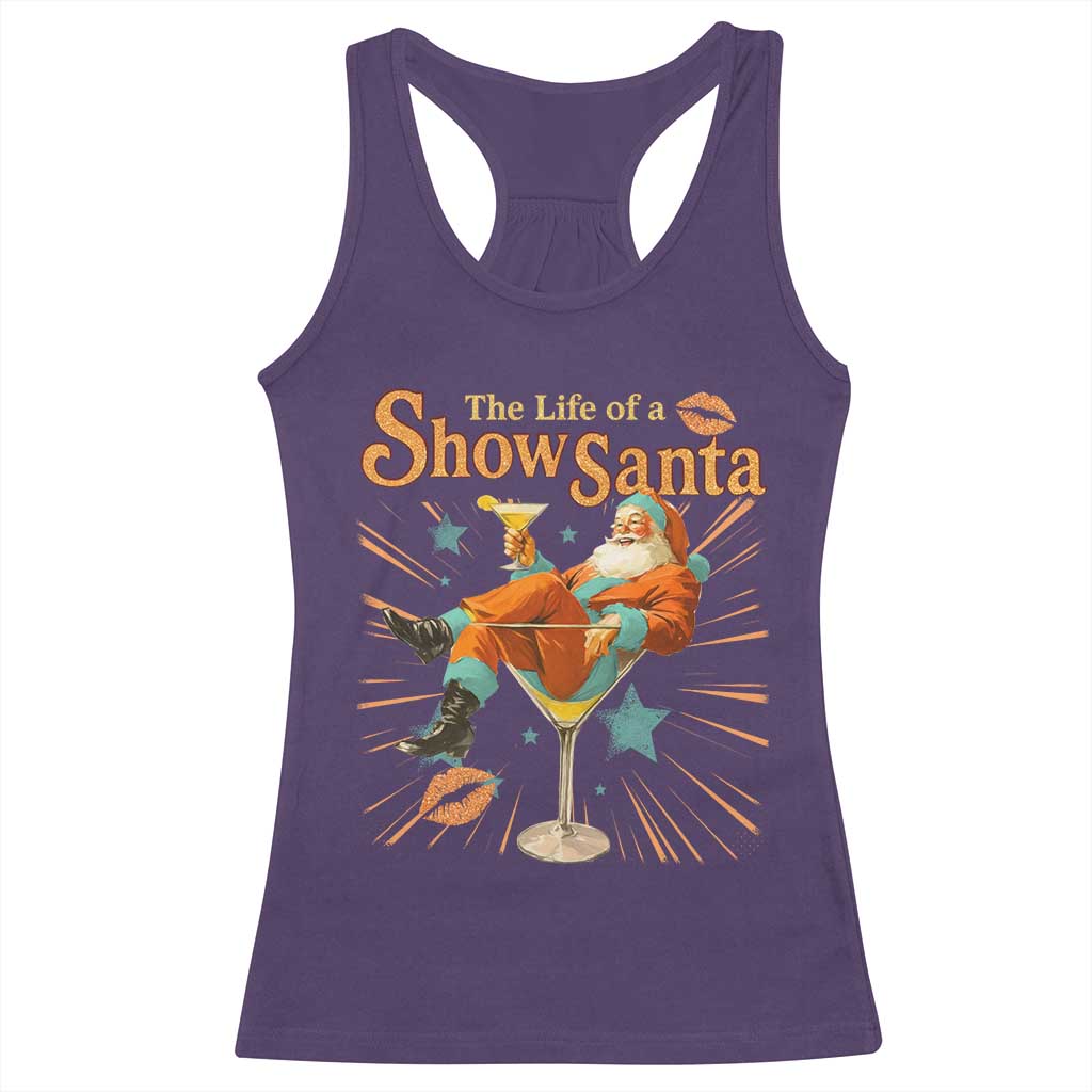 The Life Of The Show Santa Racerback Tank Top Funny Christmas Orange Santa - Wonder Print Shop