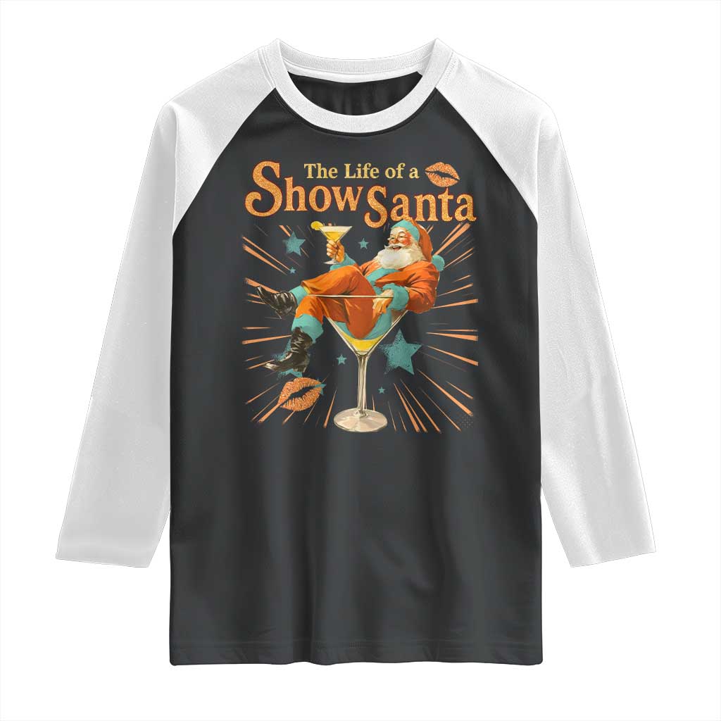 The Life Of The Show Santa Raglan Shirt Funny Christmas Orange Santa - Wonder Print Shop
