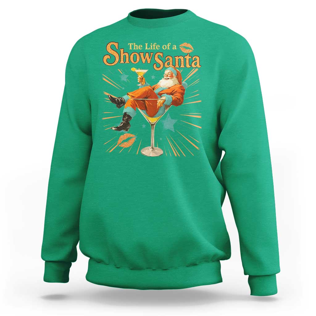The Life Of The Show Santa Sweatshirt Funny Christmas Orange Santa - Wonder Print Shop