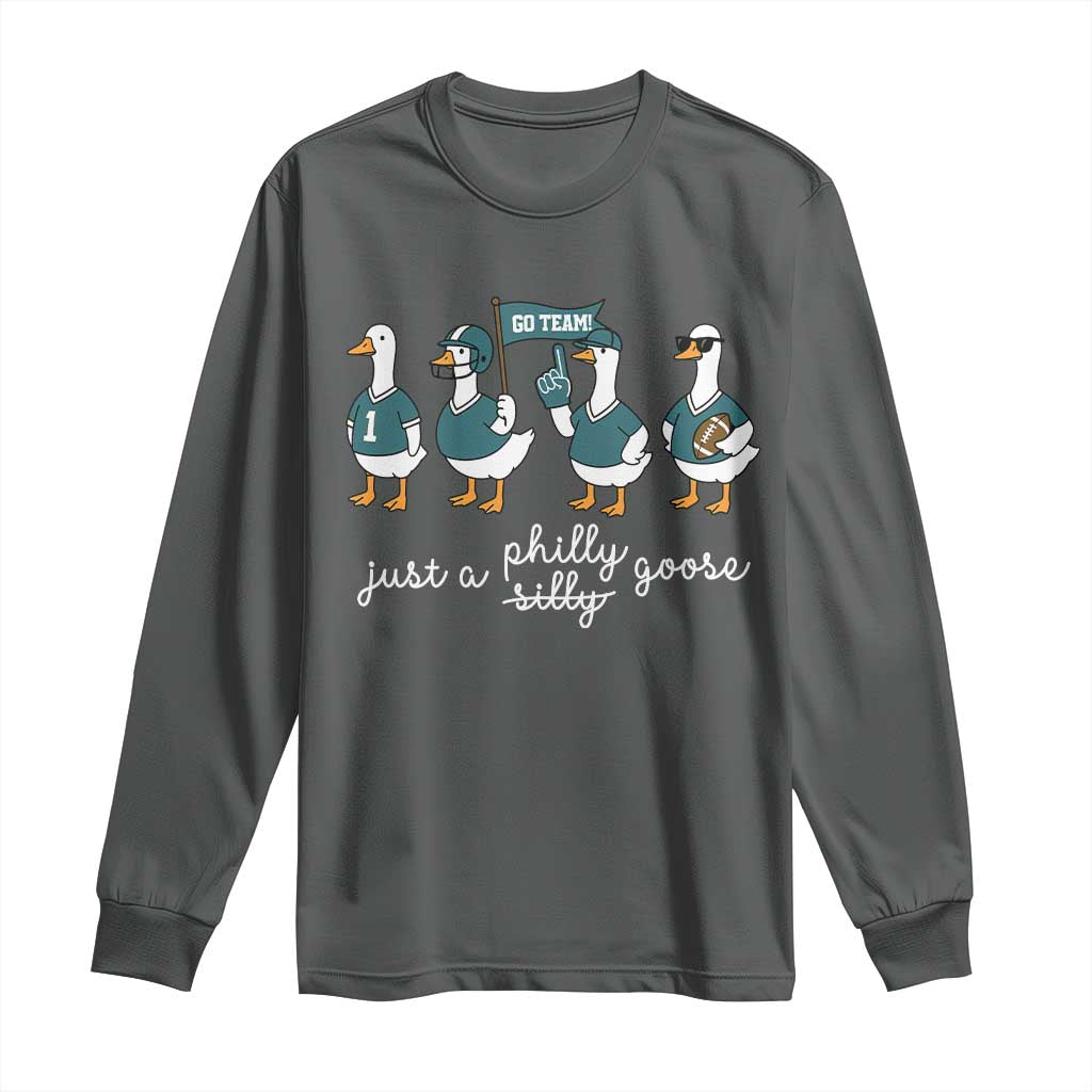 Just A Philly Goose Long Sleeve Shirt Funny Philadelphia Fan Silly Gooses Game Day - Wonder Print Shop