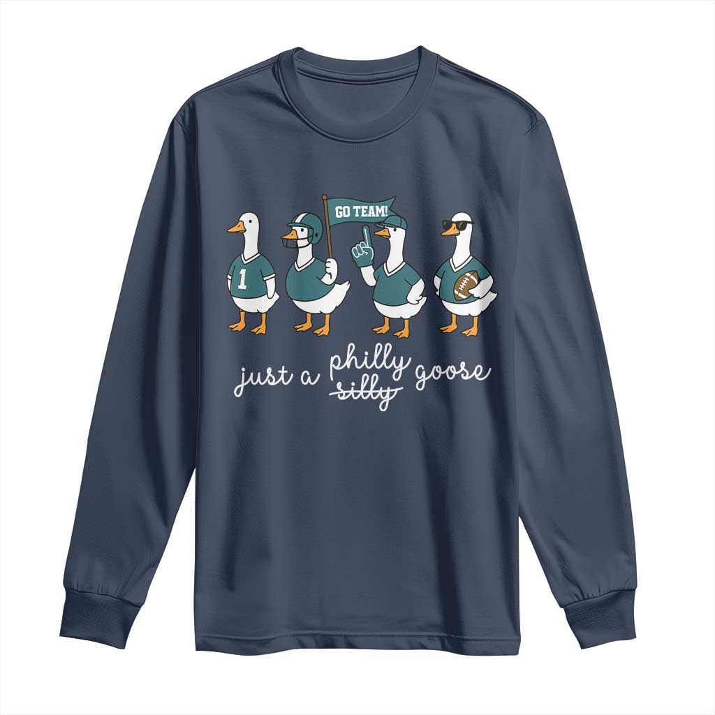 Just A Philly Goose Long Sleeve Shirt Funny Philadelphia Fan Silly Gooses Game Day - Wonder Print Shop