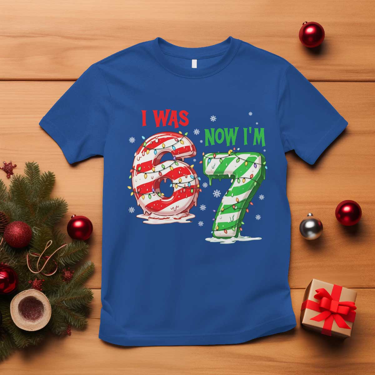 Funny 67 Meme 7 Year Old Birthday Christmas T Shirt I Was 6 Now I Am 7 Brainrot - Wonder Print Shop