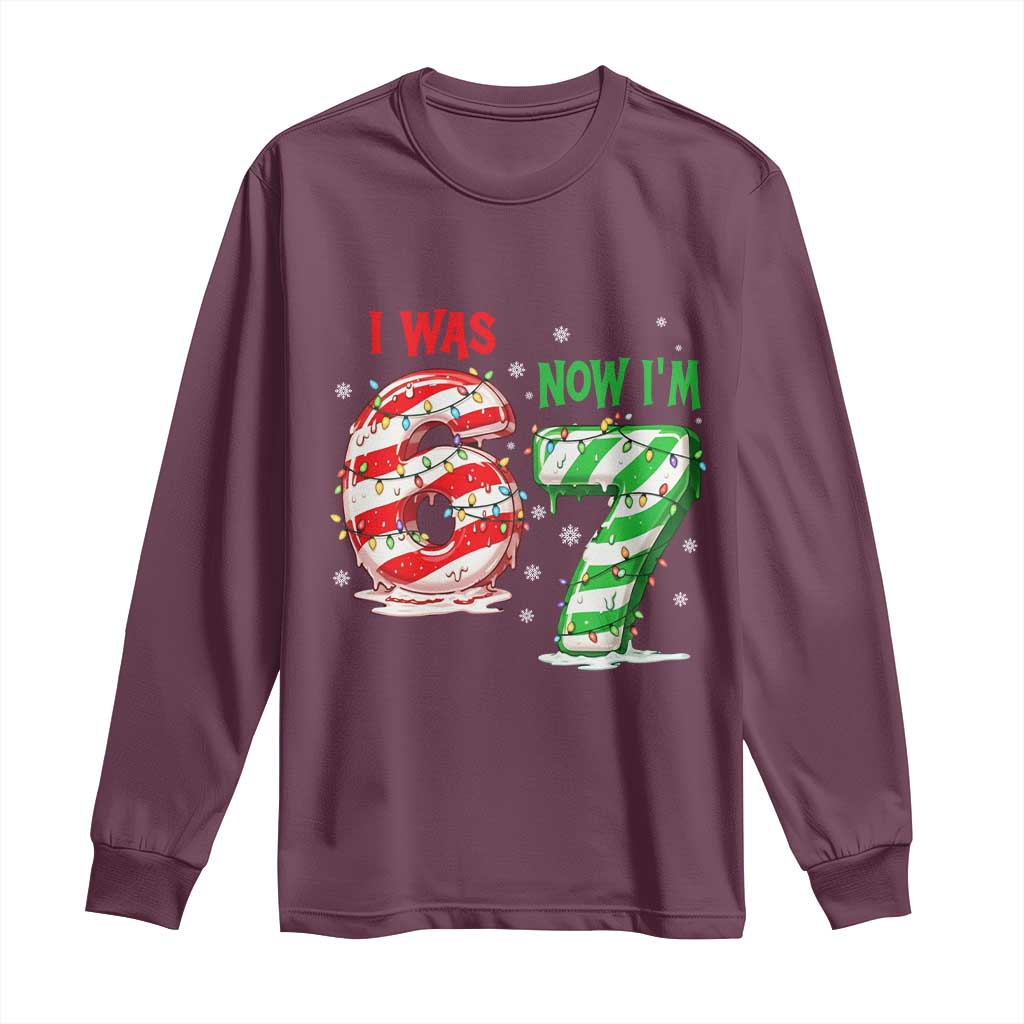 Funny 67 Meme 7 Year Old Birthday Christmas Long Sleeve Shirt I Was 6 Now I Am 7 Brainrot - Wonder Print Shop