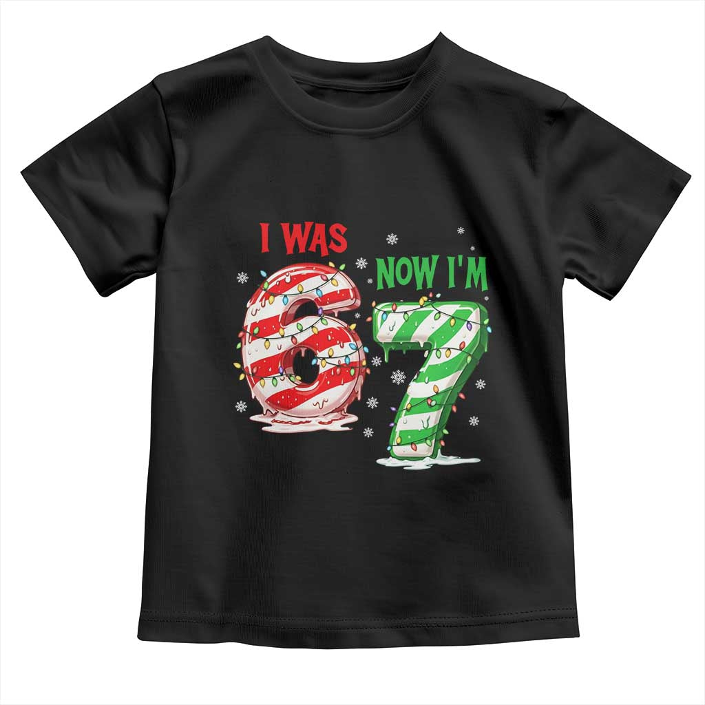 Funny 67 Meme 7 Year Old Birthday Christmas Toddler T Shirt I Was 6 Now I Am 7 Brainrot - Wonder Print Shop