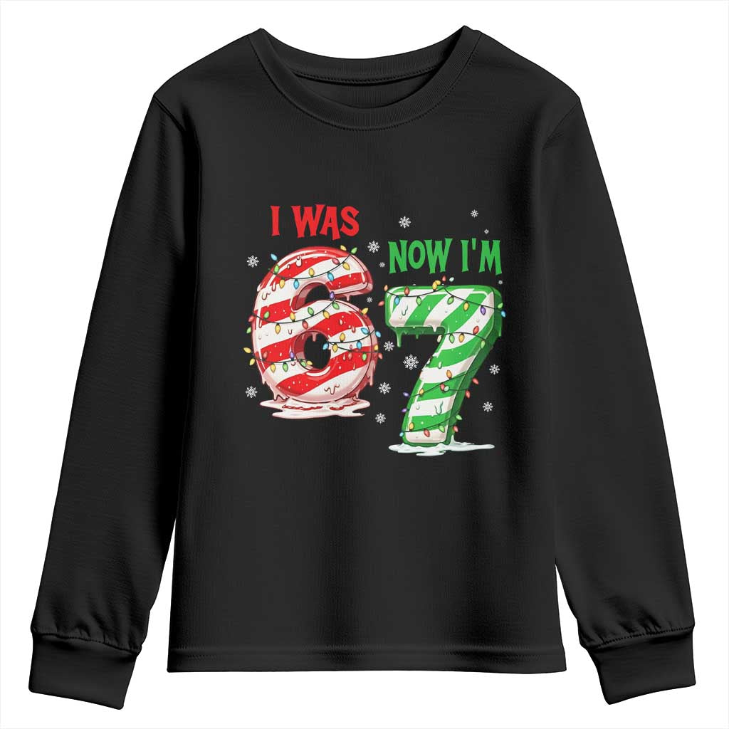 Funny 67 Meme 7 Year Old Birthday Christmas Youth Sweatshirt I Was 6 Now I Am 7 Brainrot - Wonder Print Shop