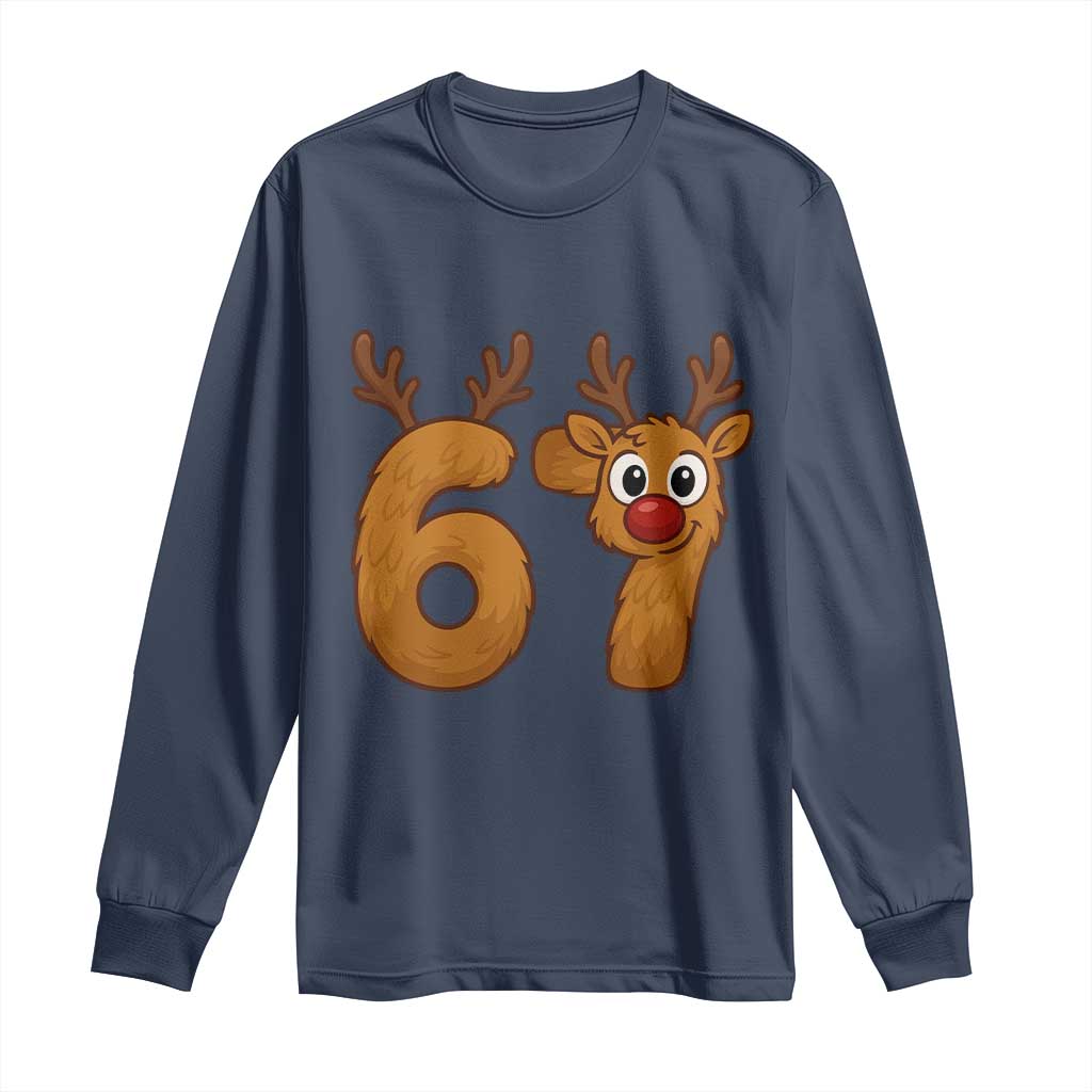 Funny 67 Christmas Reindeer Long Sleeve Shirt Six Seven Meme Xmas Holiday - Wonder Print Shop