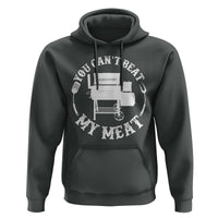 Funny You Can't Beat My Meat Hoodie Vintage Grilling BBQ Chef