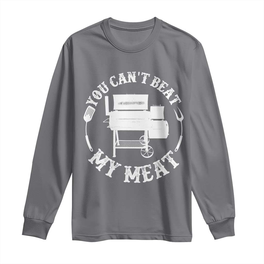 Funny You Can't Beat My Meat Long Sleeve Shirt Vintage Grilling BBQ Chef