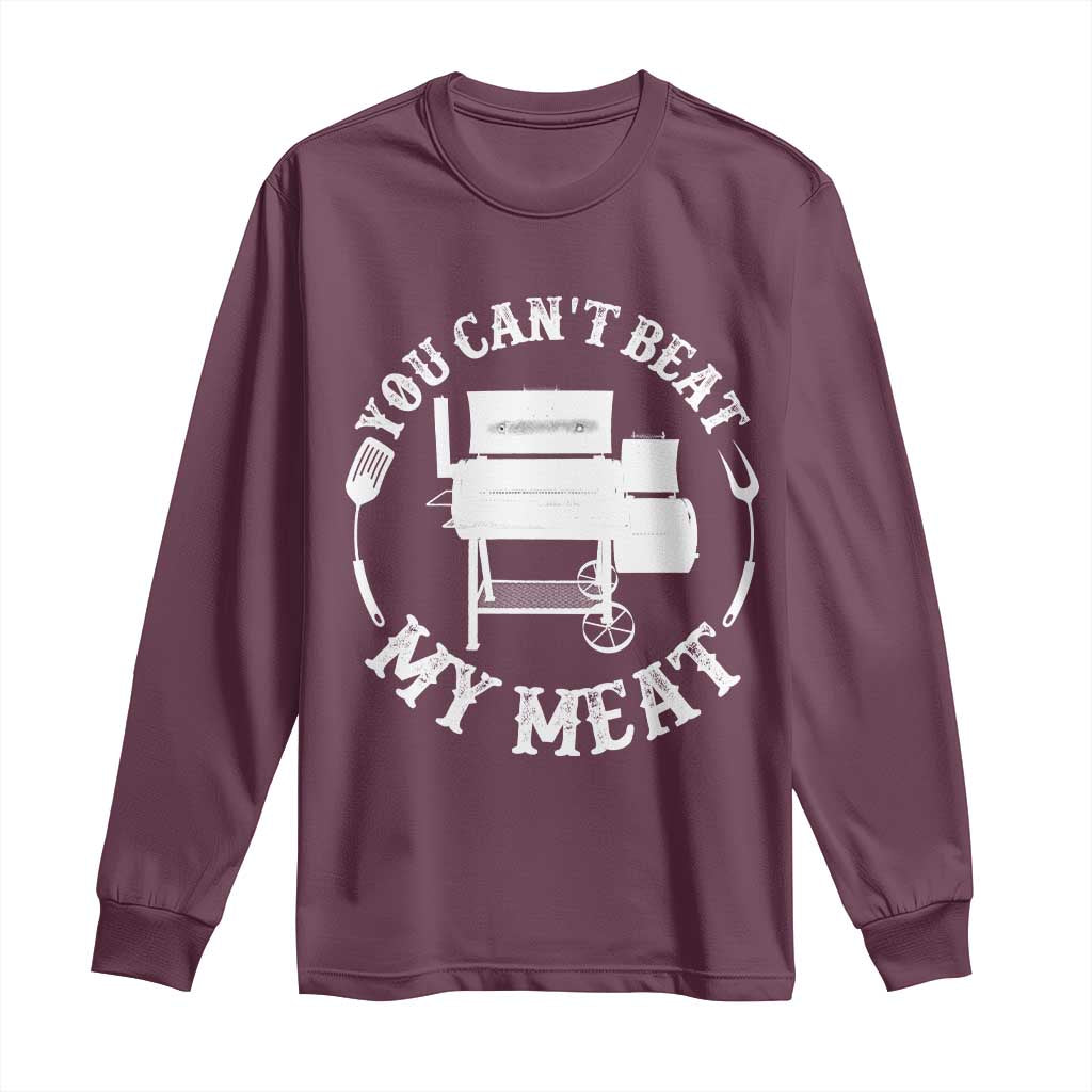 Funny You Can't Beat My Meat Long Sleeve Shirt Vintage Grilling BBQ Chef