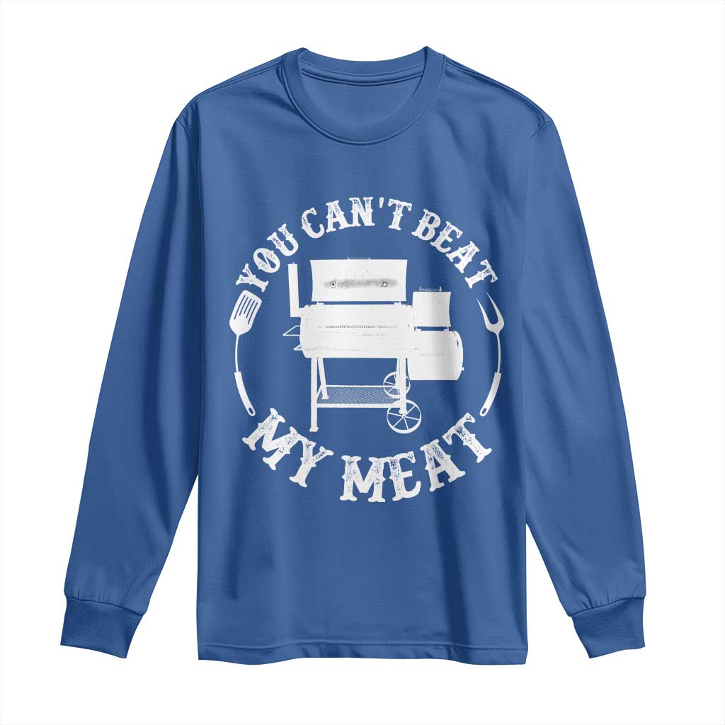 Funny You Can't Beat My Meat Long Sleeve Shirt Vintage Grilling BBQ Chef