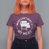 Funny You Can't Beat My Meat T Shirt For Women Vintage Grilling BBQ Chef - Wonder Print Shop