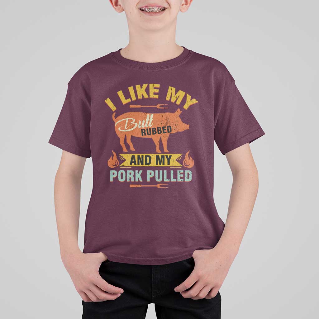 I Like My Butt Rubbed And My Pork Pulled T Shirt For Kid Retro Vintage Grilling BBQ - Wonder Print Shop