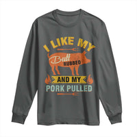 I Like My Butt Rubbed And My Pork Pulled Long Sleeve Shirt Retro Vintage Grilling BBQ