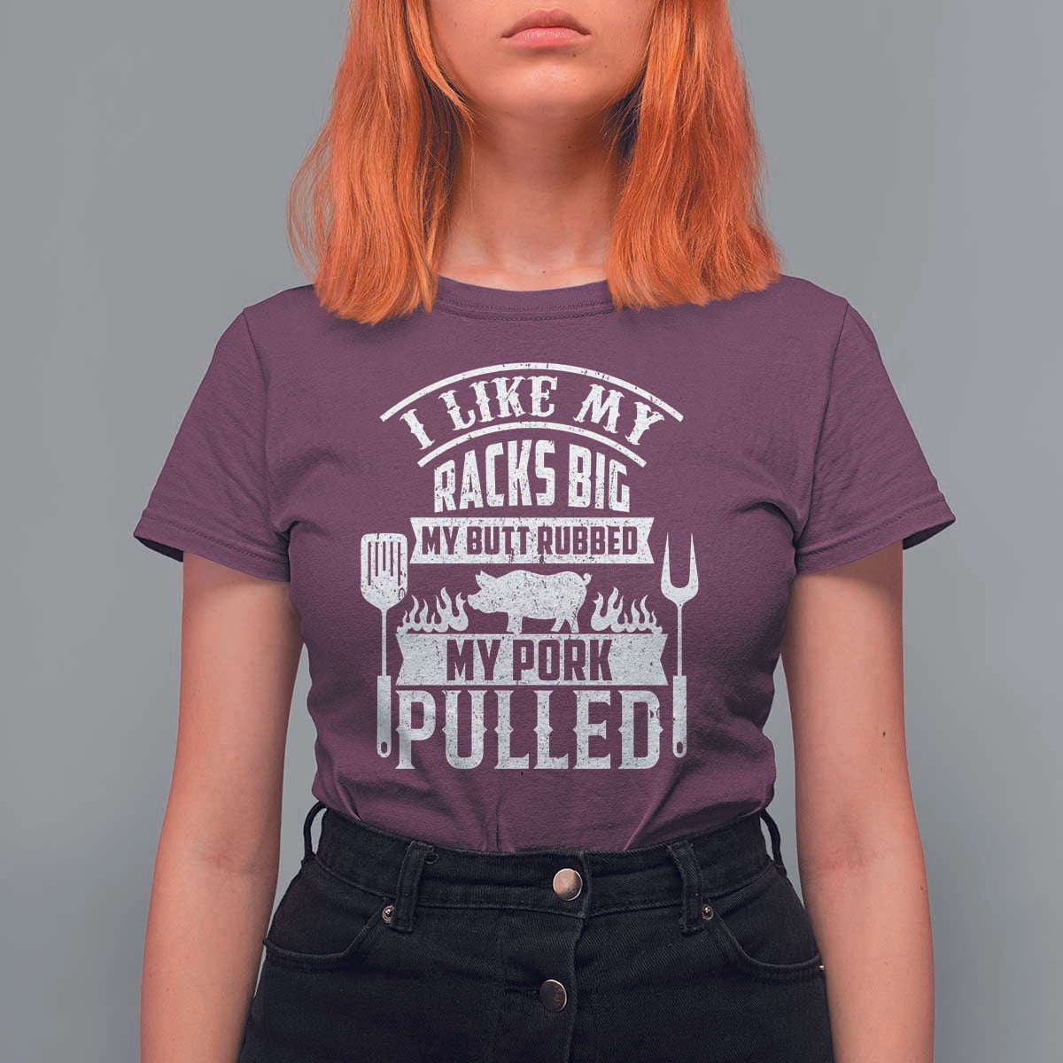 Funny BBQ Grilling I Like My Butt Rubbed And My Pork Pulled T Shirt For Women Barbecue Father's Day