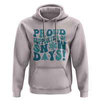 Funny Proud Supporter Of Snow Days Hoodie Teacher Winter Season Snowflake
