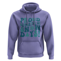 Funny Proud Supporter Of Snow Days Hoodie Teacher Winter Season Snowflake