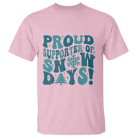 Funny Proud Supporter Of Snow Days T Shirt Teacher Winter Season Snowflake - Wonder Print Shop