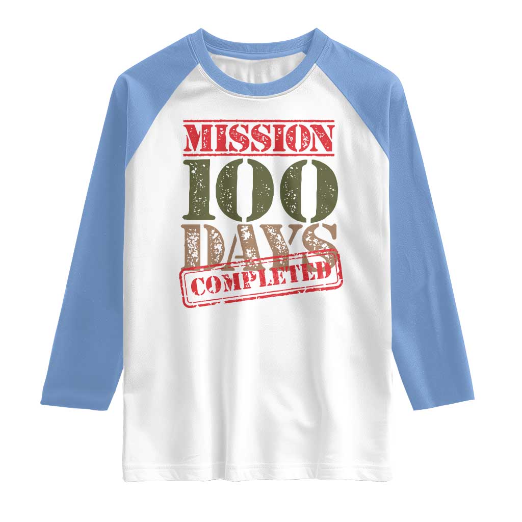 Funny 100th Day Of School Warrior Raglan Shirt Mission 100 Days Completed Sealed