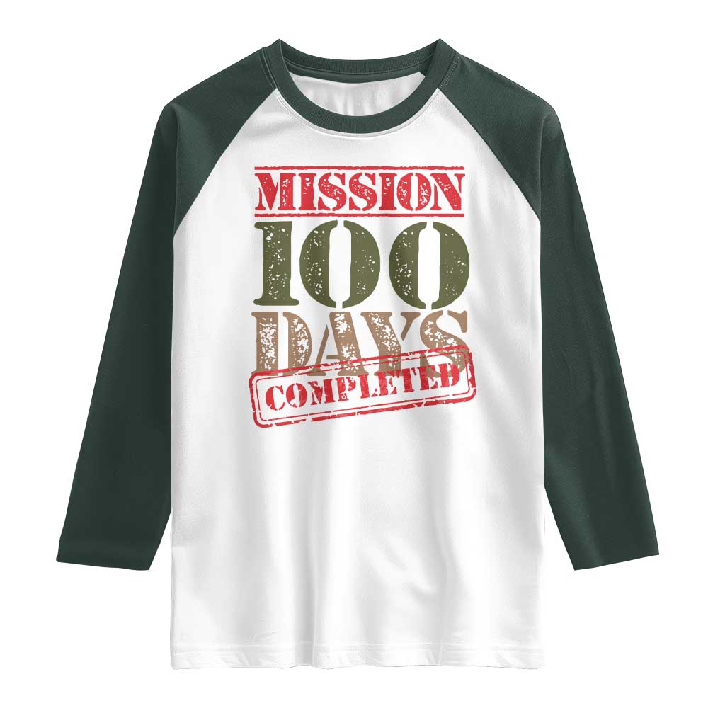 Funny 100th Day Of School Warrior Raglan Shirt Mission 100 Days Completed Sealed