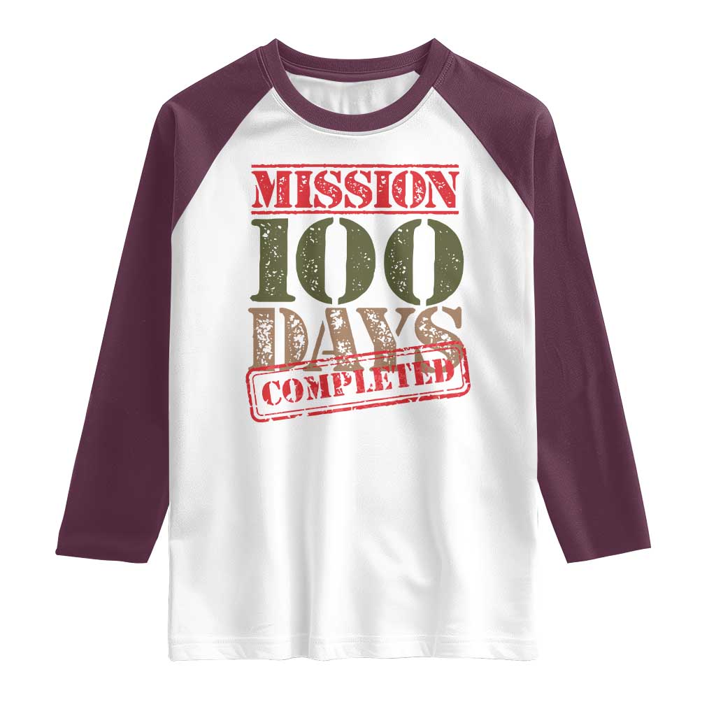 Funny 100th Day Of School Warrior Raglan Shirt Mission 100 Days Completed Sealed