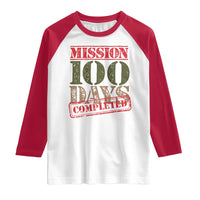 Funny 100th Day Of School Warrior Raglan Shirt Mission 100 Days Completed Sealed