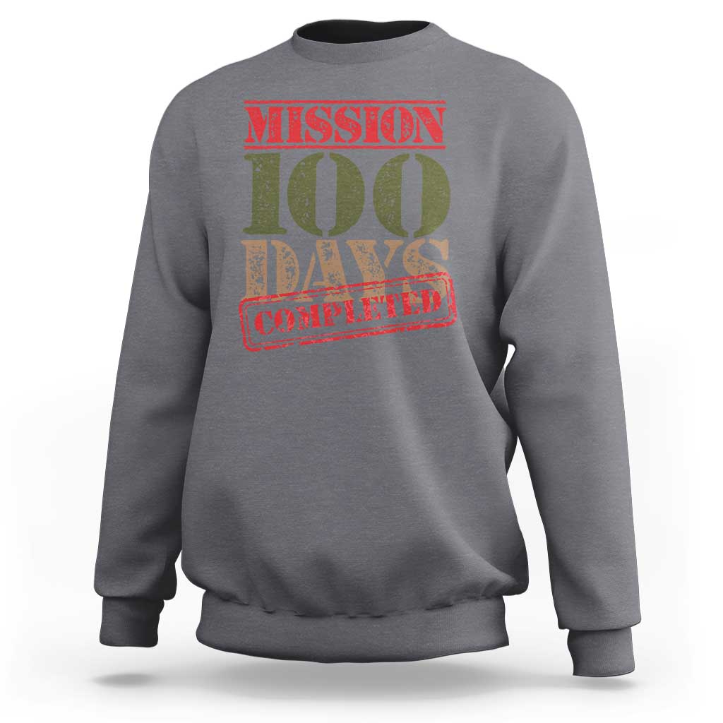 Funny 100th Day Of School Warrior Sweatshirt Mission 100 Days Completed Sealed