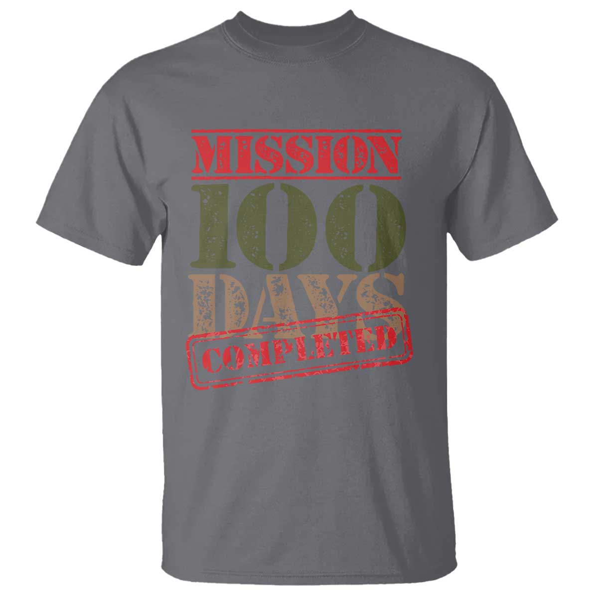 Funny 100th Day Of School Warrior T Shirt Mission 100 Days Completed Sealed
