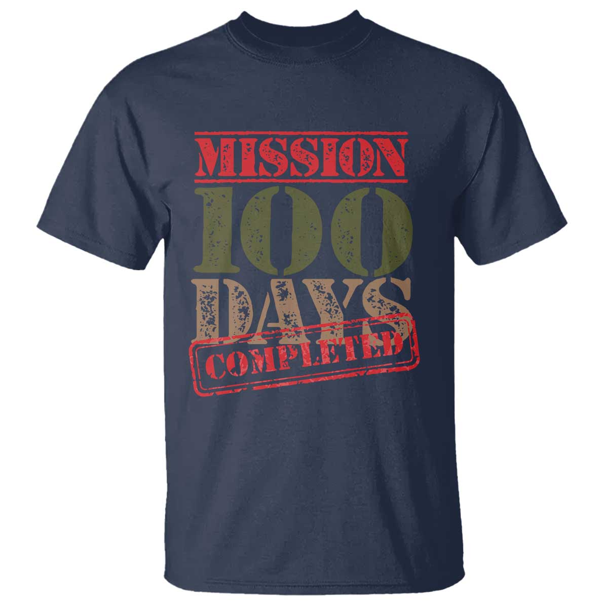 Funny 100th Day Of School Warrior T Shirt Mission 100 Days Completed Sealed