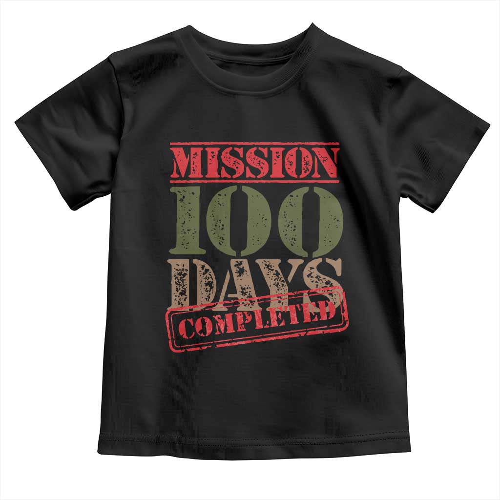 Funny 100th Day Of School Warrior Toddler T Shirt Mission 100 Days Completed Sealed