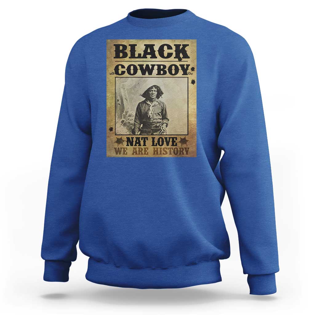 Black Cowboy Nat Love Sweatshirt Black History Month