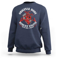 Funny Open Heart Surgery Recovery Survivor Sweatshirt Original Body Rebuilt Engine Runs Like A Charm