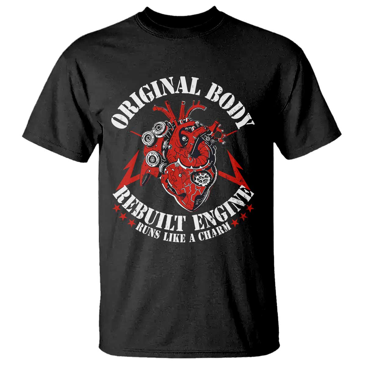 Funny Open Heart Surgery Recovery Survivor T Shirt Original Body Rebuilt Engine Runs Like A Charm