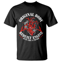 Funny Open Heart Surgery Recovery Survivor T Shirt Original Body Rebuilt Engine Runs Like A Charm