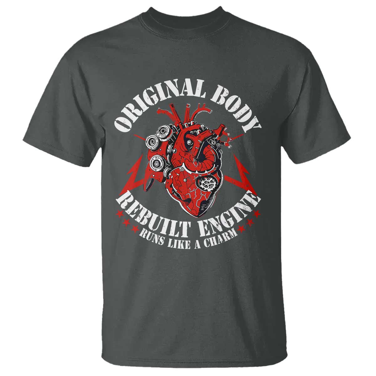Funny Open Heart Surgery Recovery Survivor T Shirt Original Body Rebuilt Engine Runs Like A Charm