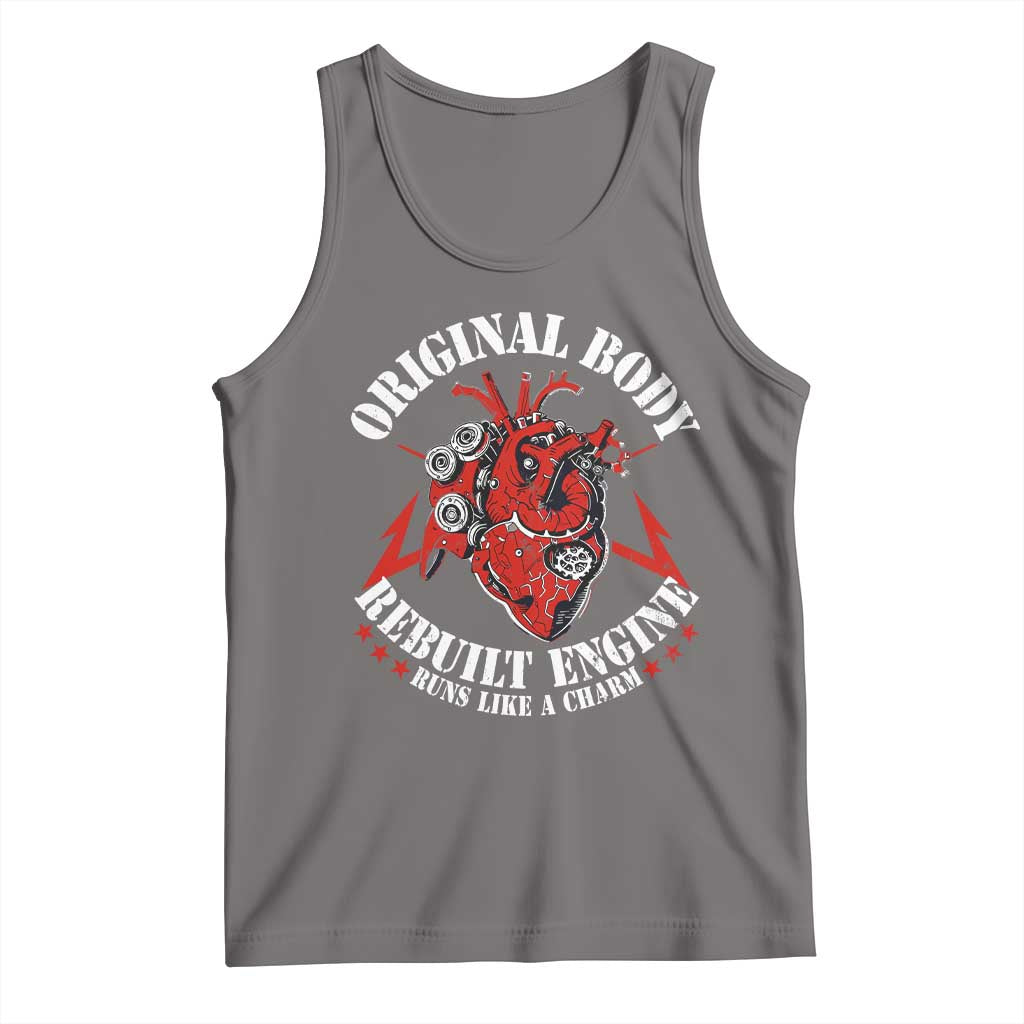 Funny Open Heart Surgery Recovery Survivor Tank Top Original Body Rebuilt Engine Runs Like A Charm