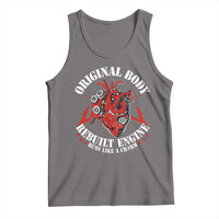 Funny Open Heart Surgery Recovery Survivor Tank Top Original Body Rebuilt Engine Runs Like A Charm