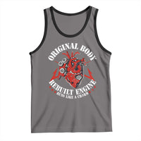Funny Open Heart Surgery Recovery Survivor Tank Top Original Body Rebuilt Engine Runs Like A Charm