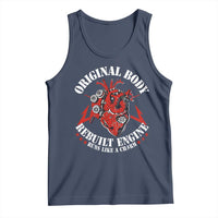 Funny Open Heart Surgery Recovery Survivor Tank Top Original Body Rebuilt Engine Runs Like A Charm