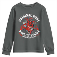Funny Open Heart Surgery Recovery Survivor Youth Sweatshirt Original Body Rebuilt Engine Runs Like A Charm