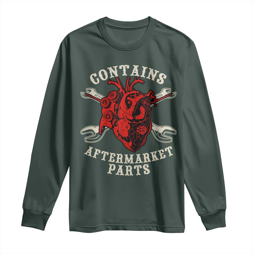 Funny Heart Surgery Long Sleeve Shirt Contains Aftermarket Parts