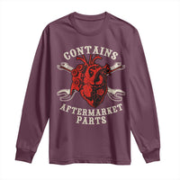 Funny Heart Surgery Long Sleeve Shirt Contains Aftermarket Parts
