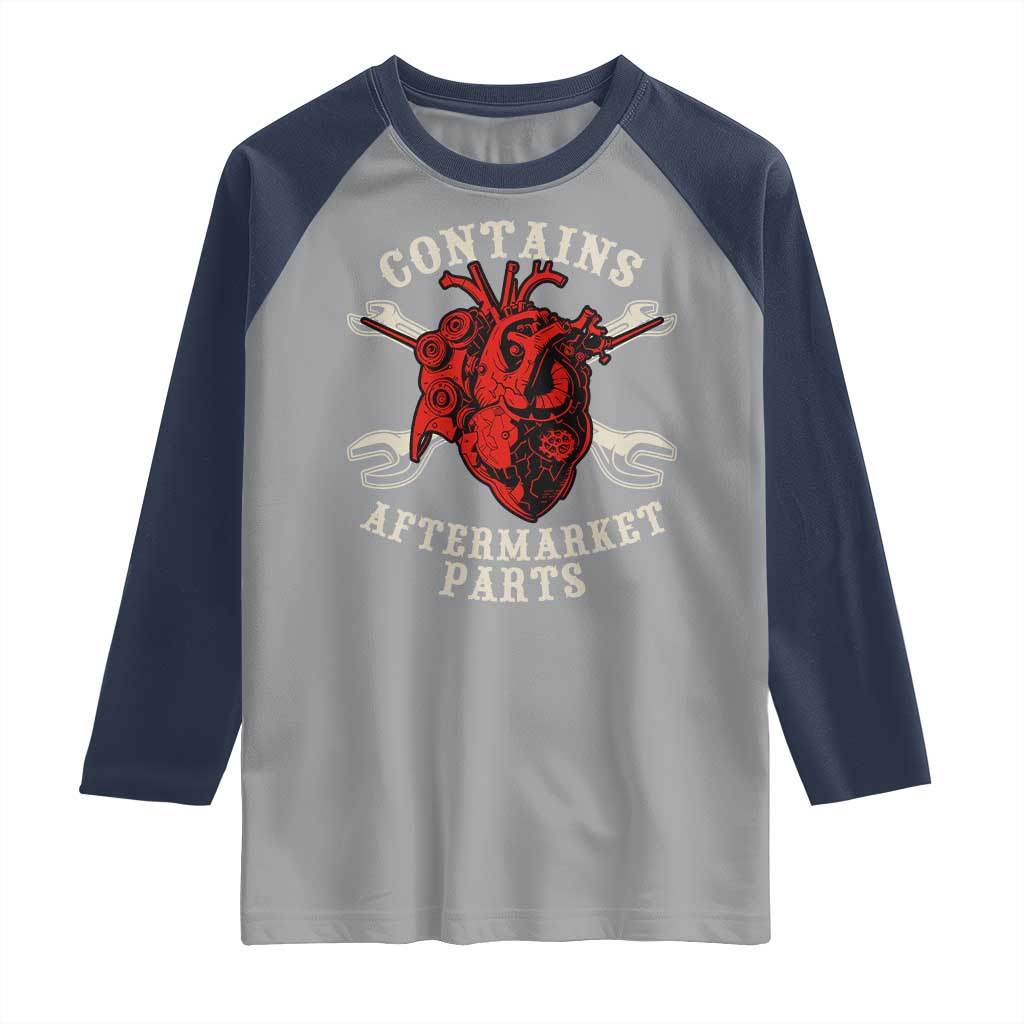 Funny Heart Surgery Raglan Shirt Contains Aftermarket Parts
