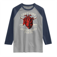 Funny Heart Surgery Raglan Shirt Contains Aftermarket Parts