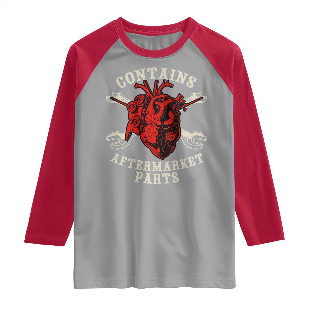 Funny Heart Surgery Raglan Shirt Contains Aftermarket Parts