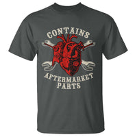 Funny Heart Surgery T Shirt Contains Aftermarket Parts