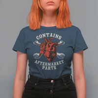 Funny Heart Surgery T Shirt For Women Contains Aftermarket Parts