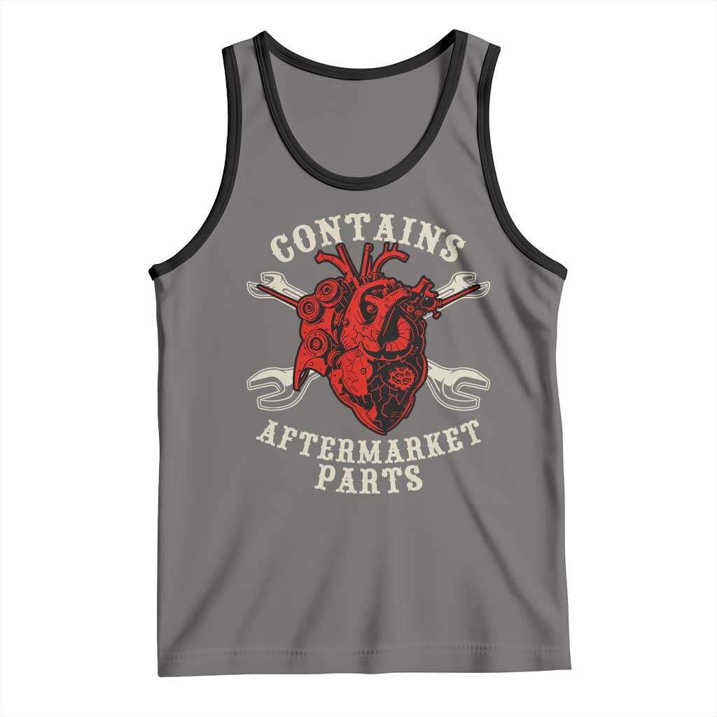 Funny Open Heart Surgery Recovery Survivor Tank Top Contains Aftermarket Parts
