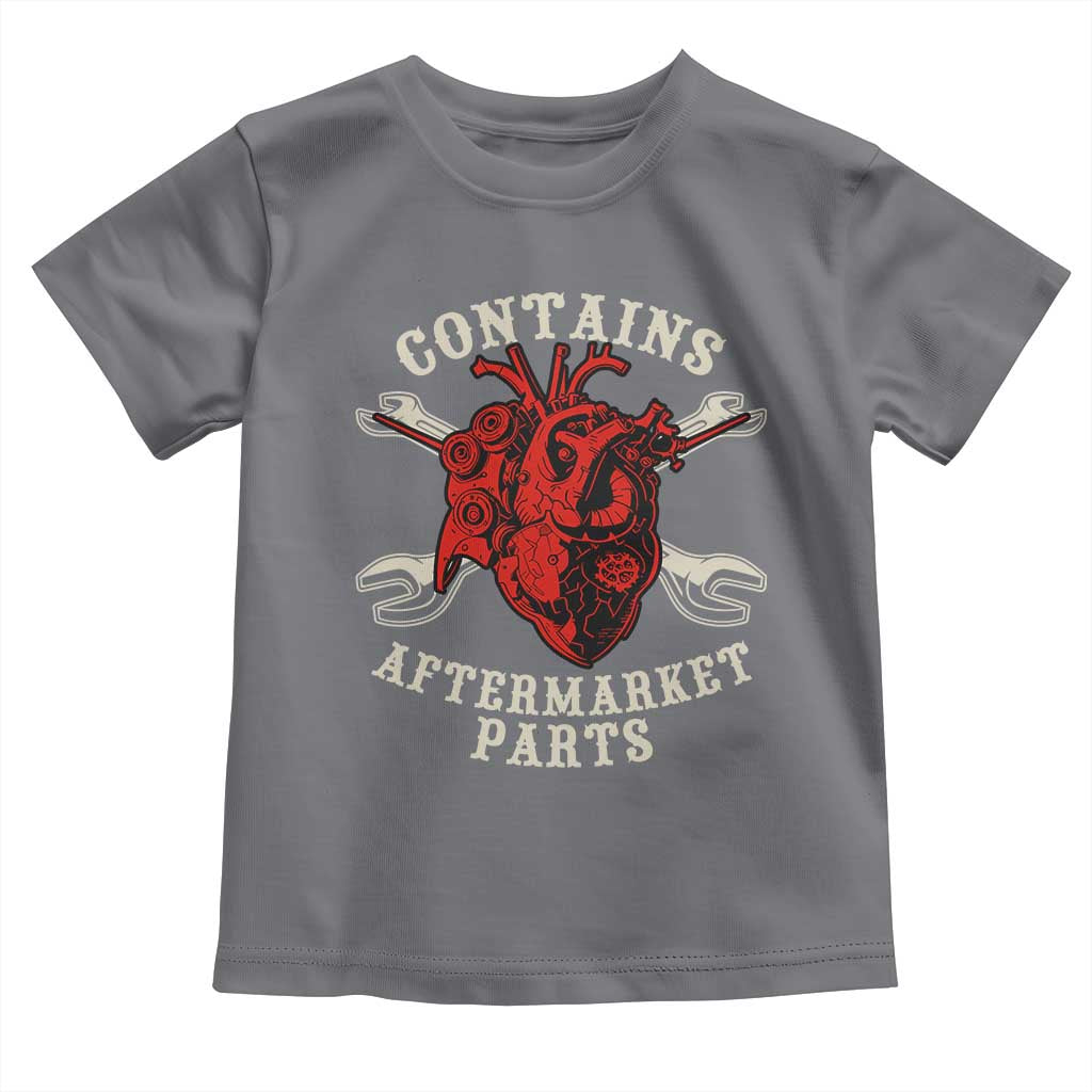 Funny Heart Surgery Toddler T Shirt Contains Aftermarket Parts