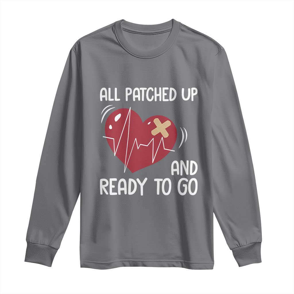 Funny Heart Surgery Recovery Survivor Long Sleeve Shirt All Patched Up And Ready To Go CHD Awareness